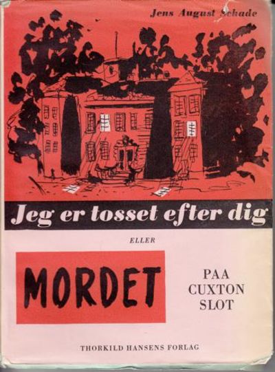 Jeg er tosset efter dig eller Mordet paa Cuxton…