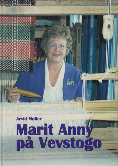 (LØVDOKKEN, SIGRID) Marit Anny på Vevstogo.