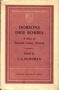 image of Dobsons Drie Dobbes : A Story of 16th Century Durham