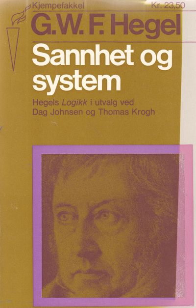 Sannhet og system. Hegels logikk. I utvalg ved…