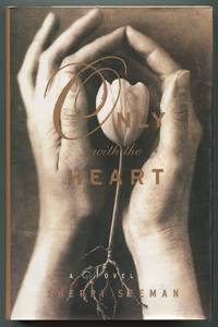 Only with the Heart