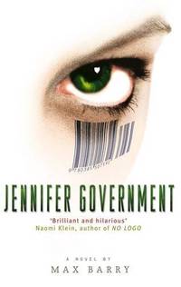 Jennifer Government by Barry, Max