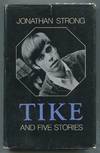 Tike and Five Stories