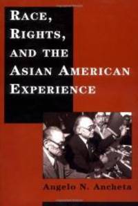 image of Race, Rights, and the Asian American Experience