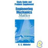 Engineering Mechanics Statics by R. C. Hibbeler - 1999-08-02