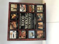 The Encyclopedia of Wood Working Techniques by Broun, Jeremy - 1993