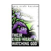 Their Eyes Were Watching God by Zora Neale Hurston - 2003-04-05