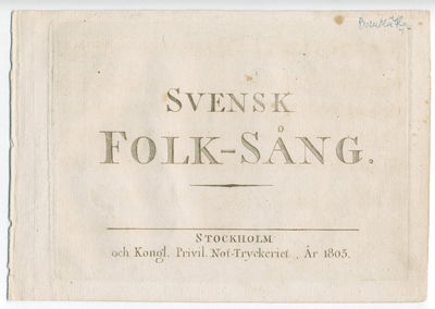Svensk folk-sång.