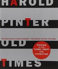 Old Times (Pinter, Harold) by Harold Pinter - 1994-08-02