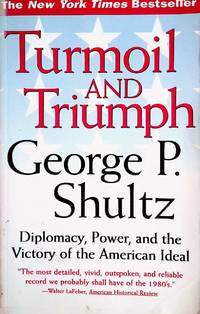 image of Turmoil and Triumph: Diplomacy, Power, and the Victory of the American Ideal