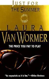 Just For The Summer by Laura Van Wormer - Paperback - 1998 - from ThriftBooks (SKU: G1551664399I3N00)