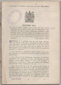 Manchester Corporation Act, 1914. An Act To Confer Further Powers Upon The Lord Mayor Aldermen And Citizens Of The City Of Manchester With Reference To Street Works Waterworks Tramways Main Drainage Works And The Supply Of Electricity And Otherwise For The Better Local Government And Improvement Of The City To Alter The Wards Thereof And For Other Purposes. [7th August 1914.] - 