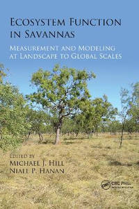 Ecosystem Function in Savannas: Measurement and Modeling at Landscape to Global Scales