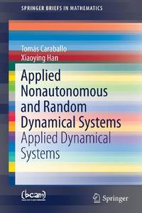 Applied Nonautonomous and Random Dynamical Systems : Applied Dynamical Systems