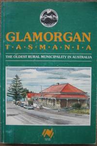Glamorgan, Tasmania : the oldest municipality in Australia.