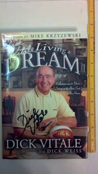 Dick Vitale's Living a Dream: Reflections on 25 Years Sitting in the Best Seat in the House