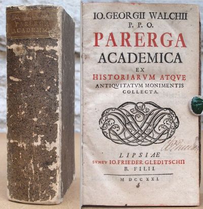 Io. Georgii Walchii p. p. o. Parerga academica ex…