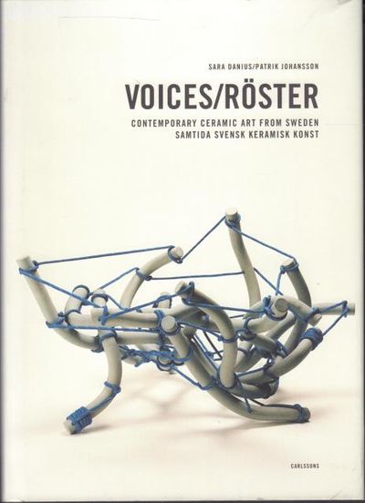 Voices/röster: Contemporary Ceramic Art from…