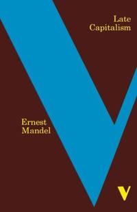 Late Capitalism (Verso Classics)