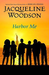 Harbor Me by Jacqueline Woodson