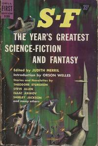 S-F: The Year&#039;s Greatest Science-Fiction and Fantasy by Judith Merril - 1956