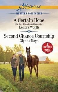 A Certain Hope & Second Chance Courtship (Western Collection)