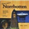 Dokument Norrbotten. Samhälle, människa, natur. 1810-2010. (photo 1)
