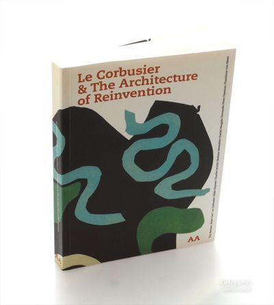 Le Corbusier & The Architecture of Reinvention.