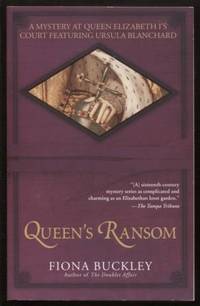 Queen's Ransom ;  A Mystery at Queen Elizabeth I's Court Featuring Ursula  Blanchard  )...