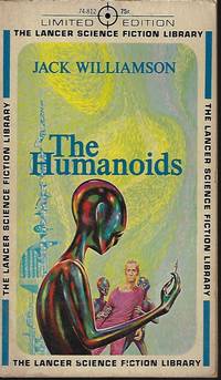 THE HUMANOIDS by Williamson, Jack - 1963