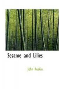 Sesame and Lilies by John Ruskin - 2008-08-18