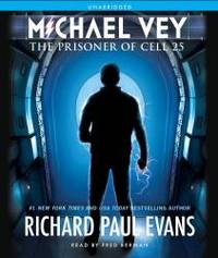 Michael Vey: The Prisoner of Cell 25 (Michael Vey (Audio)) by Richard Paul Evans - 2011-05-07