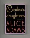 Caroline's Daughters  - 1st Edition/1st Printing