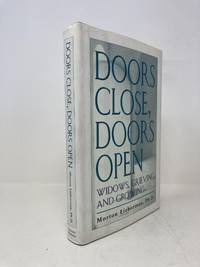 Doors Close, Doors Open: Widows, Grieving, and Growing