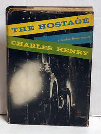 The Hostage by Henry, Charles - 1959