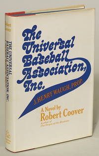 THE UNIVERSAL BASEBALL ASSOCIATION, INC. J. HENRY WAUGH, PROP by Coover, Robert - 1968