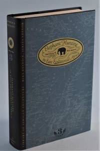 Elephant Hunting in East Equatorial Africa (Library of African Adventure, Vol 3) by Neumann, Arthur H. ; Millais, J. G. ; Caldwell, E - 1994