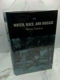 WATER, RACE AND DISEASE
