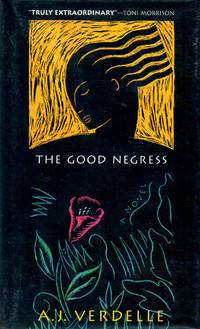 The Good Negress by Verdelle, A.J - 1995