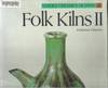 FOLK KILNS II Famous Ceramics of Japan 4