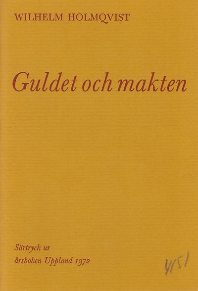 Guldet och makten. Särtryck ur årsboken Uppland…