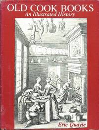 image of Old Cook Books: An Illustrated History