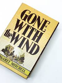 GONE WITH THE WIND by Mitchell, Margaret - 1936