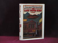 The Last Good Kiss by Crumley, James