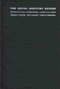 The Social Medicine Reader by Contributor-Holly Matthews; Editor-Gail E. Henderson; Editor-Gail E. Henderson; Editor-Larry R. Churchill; Editor-Nancy M. P. King; Editor-Ronald P. Strauss; Editor-Sue E. Estroff - 1997-12