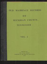 Old Marriage Records of Hickman County Tennessee de Duck River Chapter - Dar - 1979