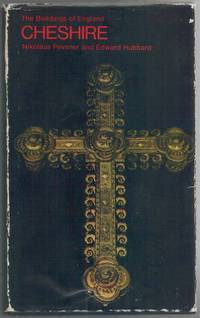 The Buildings of England: Cheshire by Pevsner, Nikolaus & Hubbard, Edward - 1971