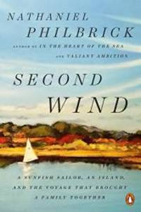 image of Second Wind: A Sunfish Sailor, an Island, and the Voyage That Brought a Family Together