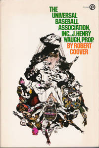 The Universal Baseball Association, Inc., J. Henry Waugh, Prop by Coover, Robert - 1971