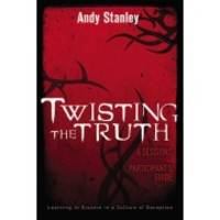 Twisting the Truth Participant's Guide: Learning to Discern in a Culture of Deception
